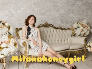 Milanahoneygirl