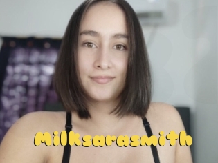 Milksarasmith