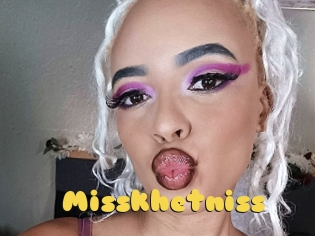 Misskhetniss