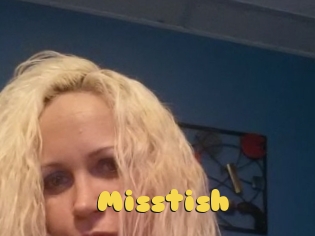 Misstish