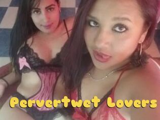 Pervertwet_Lovers