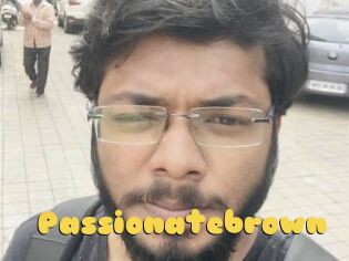 Passionatebrown