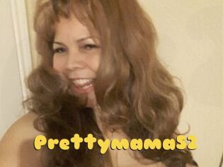 Prettymama52