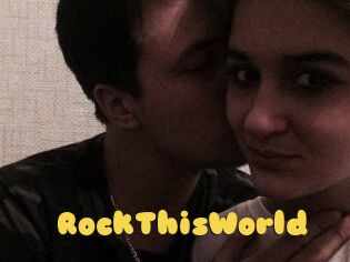 RockThisWorld