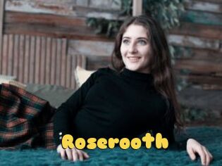 Roserooth