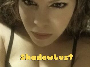 ShadowLust