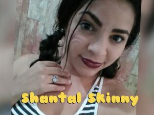 Shantal_Skinny