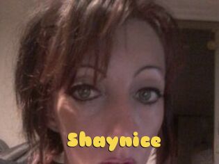 Shaynice