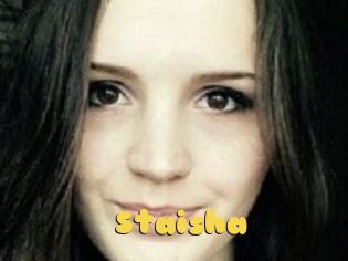 Staisha