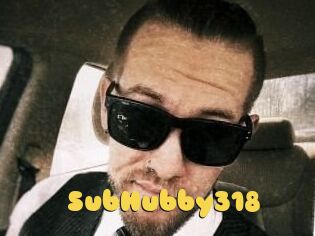 SubHubby318