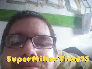 SuperMillerTime95