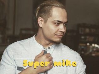 Super_mike_