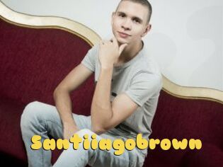 Santiiagobrown