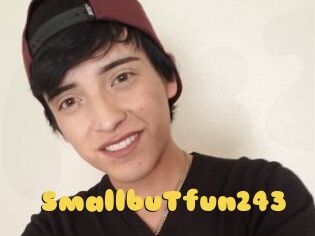 SmallbuTfun243