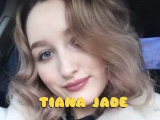 TIANA_JADE