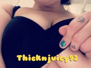 Thicknjuicy92