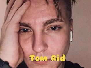 Tom_Rid
