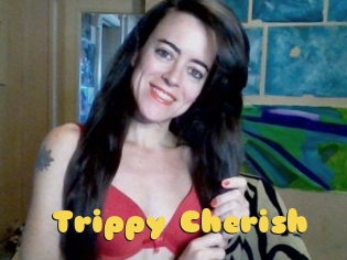 Trippy_Cherish