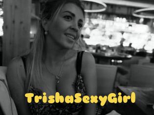 TrishaSexyGirl