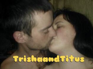 Trisha_and_Titus