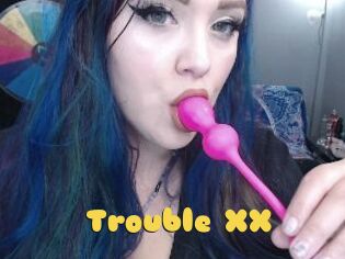 Trouble_XX