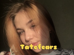 Tatefears