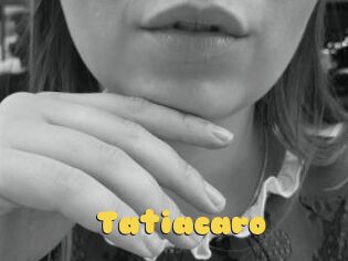 Tatiacaro