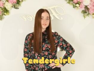 Tendergirle