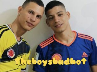 Theboysbadhot