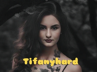 Tifanyhard