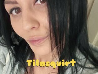 Tilasquirt