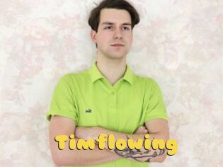 Timflowing