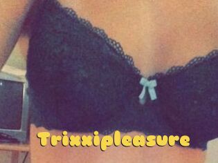 Trixxipleasure