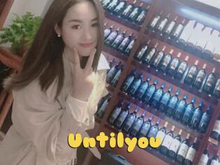 Untilyou