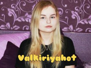 Valkiriyahot