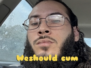 Weshould_cum