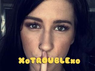 XoTROUBLExo