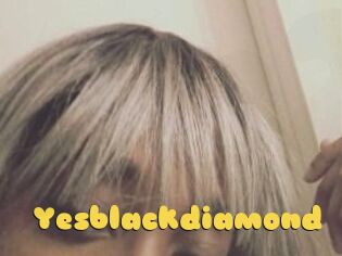 Yesblackdiamond