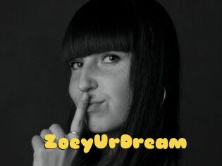 ZoeyUrDream